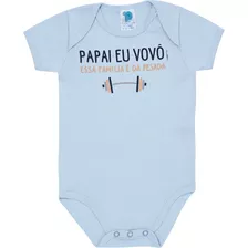 Body Bebê Frases Personalizado Papai + Eu + Vovô