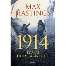 1914 El Año De La Catastrofe - Hastings Max (papel)