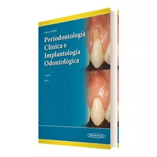 Periodontología Clínica E Implantología Odontológica. Tomo 2
