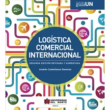 Logística Comercial Internacional 2da Edición ( Libro Nue