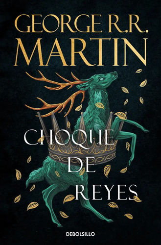 Choque De Reyes (canción De Hielo Y Fuego 2), De R.r. Martin, George. Editorial Debolsillo, Tapa Blanda En Español, 2024