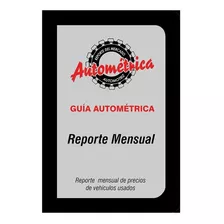 Guía Autométrica Mensual Mes Actual