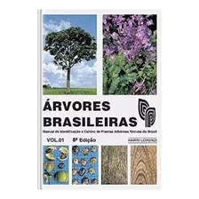 Árvores Brasileiras Volume 1 - 8ª Edição 2020 Capa Dura 