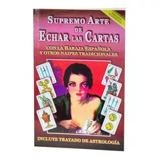 Libro Supremo Arte De Echar Las Cartas Con La Baraja Españo