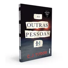 Livro As Outras Pessoas C. J. Tudor Capa Dura Ed Intrínsec