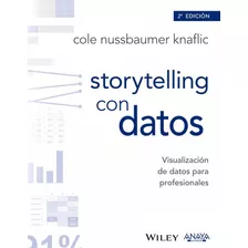 Libro Storytelling Con Datos - Cole Nussbaumer Knaflic