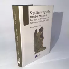 Sepultura Sagrada, Tumba Profana - Marco Antonio León
