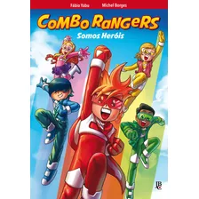 Livro Combo Rangers - Somos Heróis