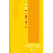 Fundamentalismo, Terrorismo, Religião E Paz: Desafio Para O Século Xxi, De Boff, Leonardo. Editora Vozes Ltda., Capa Mole Em Português, 2009