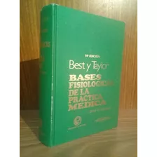 Best Y Taylor - Bases Fisiológicas De La P. Médica 10° Ed.