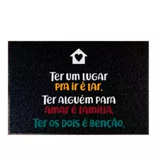 Tapete Capacho Ter Um Lugar Lar Alguém Amar Benção Cor Preto Desenho Do Tecido C166