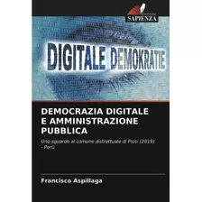 Libro: Democrazia Digitale E Amministrazione Pubblica: Uno S