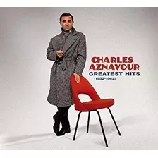 Aznavour Charles Greatest Hits 1952-1962 Europe Import Cd