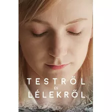 Dvd Testrol Es Lelekrol | En Cuerpo Y Alma (2017)