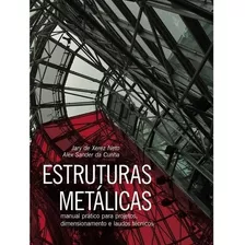 Estruturas Metálicas: Manual Prático Para Projetos, Dimensio