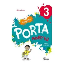 Porta Aberta Geografia 3ª Ano: Porta Aberta Geografia 3ª Ano, De Lima, Mirna. Editora Ftd, Capa Mole Em Português