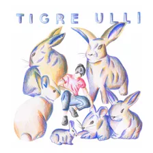 [cd] Tigre Ulli - Tigre Ulli (nuevo Y Sellado)