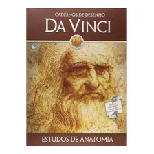 Cadernos De Desenho Leonardo Da Vinci - Estudos Anatomia C
