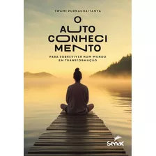 Livro O Auto Conhecimento Para Sobreviver Nun Mundo Em Transformação