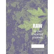 Libro: Raw 90 Day Creative Journal