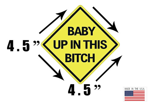 4x Baby Up In This Bitch Sticker Funny Auto Decal Bumpe... Foto 4