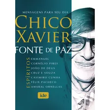 Fonte De Paz, De Xavier, Francisco Cândido. Editora Instituto De Difusão Espírita, Capa Mole Em Português, 2019