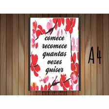 Quadro Decorativo Comece E Recomece Pronta Entrega