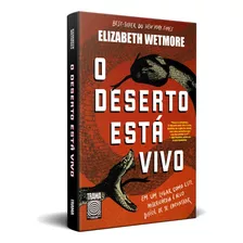 O Deserto Está Vivo, De Wetmore, Elizabeth. Editora Nova Fronteira Participações S/a, Capa Mole Em Português, 2022