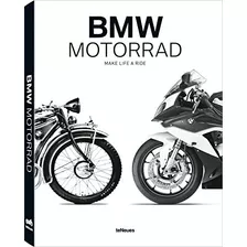 Libro Bmw Motorrad Make Life A Ride [ingles / Aleman] (carto