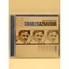 Charles Aznavour Solo Lo Mejor De Cd Nuevo