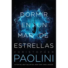 Dormir En Un Mar De Estrellas, De Paolini, Christopher. Editorial Umbriel En Español