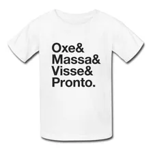 Camiseta Infantil Menina Menino Oxe Massa Visse Pronto Estil