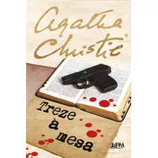 Treze À Mesa, De Christie, Agatha. Série Agatha Christie Editora Publibooks Livros E Papeis Ltda., Capa Mole Em Português, 2021