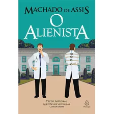 O Alienista, De De Assis, Machado. Série Clássicos Da Literatura Mundial Ciranda Cultural Editora E Distribuidora Ltda., Capa Mole Em Português, 2019