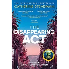 The Act: The Gripping New Psychological Thriller From The Bestselling Author Of Something In The Water, De Steadman, Catherine. Editorial Oem, Tapa Blanda En Inglés