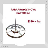 Kits Con Pararrayos Ionizante Nova Captor 60. 100m De Radio.