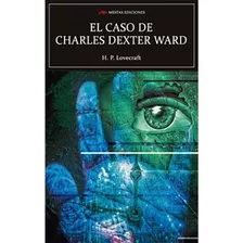 El Caso De Charles Dexter Ward - Libro Nuevo - Original