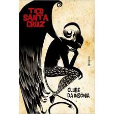 Clube Da Insônia, De Cruz, Tico Santa. Editora Belas-letras Ltda., Capa Mole Em Português, 2012