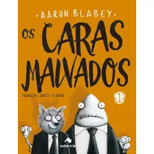 Os Caras Malvados - Volume 1