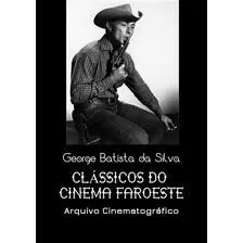 Livro Clássicos Do Cinema Faroeste