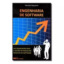 Engenharia De Software: Um Framework Para A Gestao, De Marcelo Nogueira. Editora Ciencia Moderna, Capa Mole Em Português, 2021