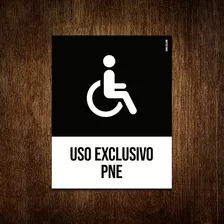 Placa Sinalização Ícone - Uso Esclusivo Pne 18x23