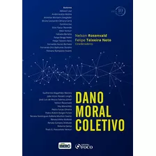 Dano Moral Coletivo - 1ª Edição - 2018, De Leal, Adisson. Editora Foco Jurídico Ltda, Capa Mole Em Português, 2018