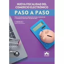 Nueva Fiscalidad Del Comercio Electronico Paso A Paso - Vv A