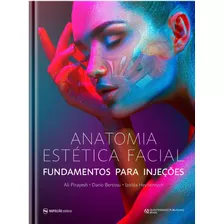 Livro: Anatomia Estética Facial Fundamentos Para Injeções
