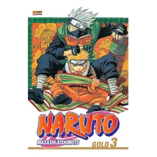 Mangá Naruto Gold - Volume 03 (panini, Lacrado)