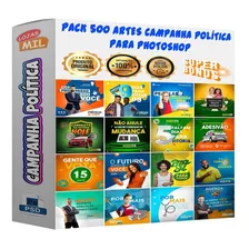 Pack 500 Artes Para Campanha Eleitoral Editáveis Psd + Png