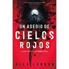 Un Asedio De Cielos Rojos, De London, Alex. Editorial Puck, Tapa Blanda En Español