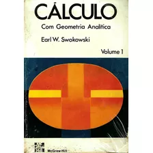 Livro Cálculo Com Geometria Analítica Volume 1, 1°ed