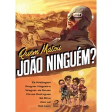 Quem Matou Joao Ninguem?, De Wellington, Ze. Editora Draco, Capa Mole Em Português